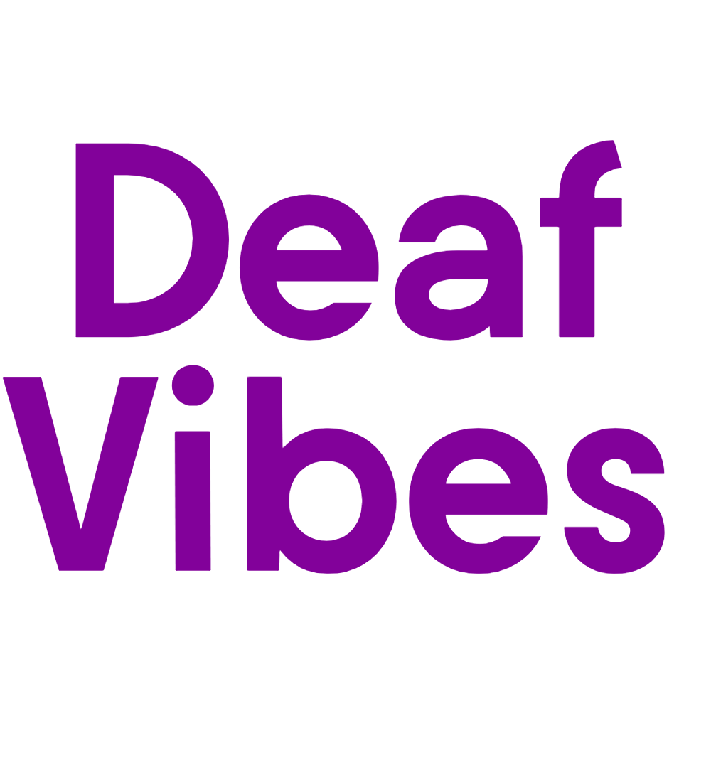 Vetted Deaf Vibes